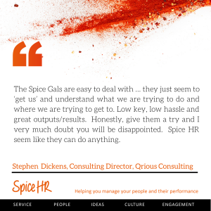 The Spice Gals are easy to deal with ... they just seem to 'get us' and understand what we are trying to do. Stephen Dickens, Consulting Director, Qrious Consulting
